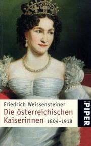 Cover of: Frauen auf Habsburgs Thron. Die österreichischen Kaiserinnen 1804 - 1918. by Friedrich Weissensteiner