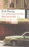 Cover of: Ein amerikanisches Wochenende. by Rick Moody