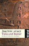 Troia und Homer by Joachim Latacz