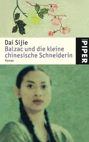 Cover of: Balzac und die kleine chinesische Schneiderin. by Dai Sijie