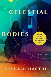Cover of: Celestial Bodies by Jokha Alharthi, Marilyn Booth