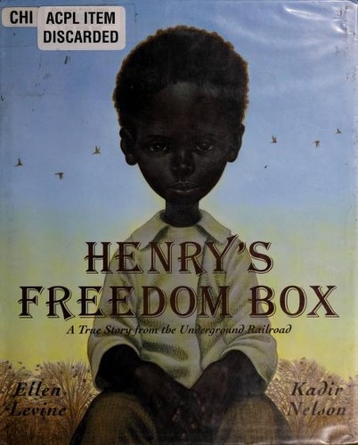 Henry's freedom box by Ellen Levine