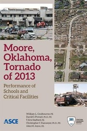 Cover of: Moore, Oklahoma, Tornado of 2013: Performance of Schools and Critical Facilities