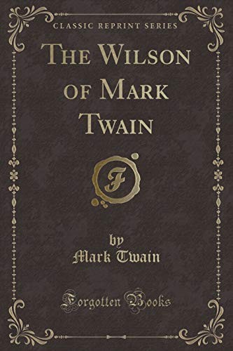 Pudd'Nhead Wilson and Those Extraordinary Twins by Mark Twain