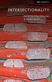 Intersectionality by Patricia Hill Collins, Sirma Bilge