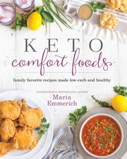 Cover of: Keto Comfort Foods: family favorite recipes made low-card and healthy