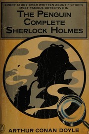 Cover of: The Complete Sherlock Holmes by Doyle, A. Conan
