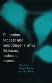 Cover of: Glutamine repeats and neurodegenerative diseases: molecular aspects