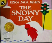 Cover of: The snowy day by Ezra Jack Keats