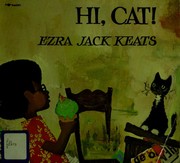 Cover of: Hi, Cat! by Ezra Jack Keats