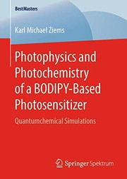 Cover of: Photophysics and Photochemistry of a BODIPY‐Based Photosensitizer: Quantumchemical Simulations
