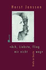 Cover of: "Ach, Liebste, flieg mir nicht weg": Briefe an Gesche