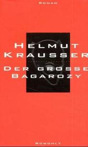 Cover of: Der grosse Bagarozy: Roman
