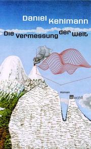 Cover of: Die Vermessung der Welt by Daniel Kehlmann