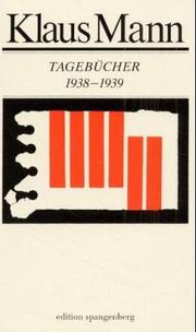 Cover of: Tagebücher 1931-1949, 6 Bde. Ln, 1938-1939