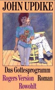 Cover of: Das Gottesprogramm. Rogers Version. by John Updike