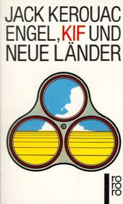 Cover of: Engel, Kif und neue Länder. by Jack Kerouac
