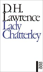 Cover of: Lady Chatterley. by David Herbert Lawrence, David Herbert Lawrence