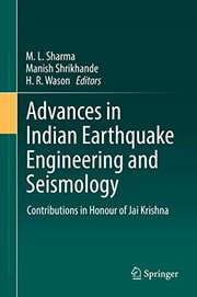 Cover of: Advances in Indian Earthquake Engineering and Seismology: Contributions in Honour of Jai Krishna