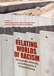 Cover of: Relating Worlds of Racism: Dehumanisation, Belonging, and the Normativity of European Whiteness