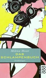 Cover of: Das Schlampenbuch. Erzählungen. ( neue frau). by Milena Moser