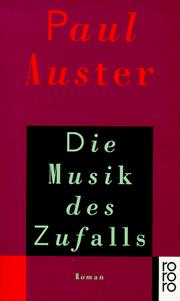 Cover of: Die Musik des Zufalls. Roman. by Paul Auster