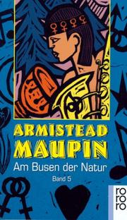 Cover of: Am Busen der Natur. Stadtgeschichten V. by Armistead Maupin