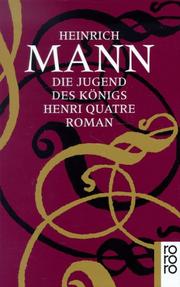 Cover of: Die Jugend Des Konigs Henri 4 Romans