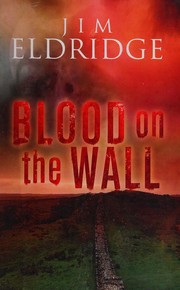 Cover of: Blood on the wall by Jim Eldridge