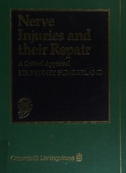 Cover of: Nerve injuries and their repair by Sunderland, Sydney Sir.