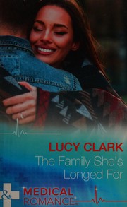 Cover of: The Family She's Longed For by LUCY CLARK