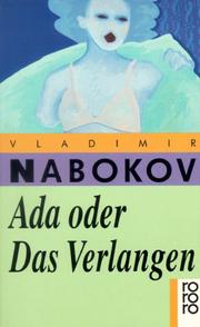 Cover of: Ada oder Das Verlangen. Aus den Annalen einer Familie. by Vladimir Nabokov