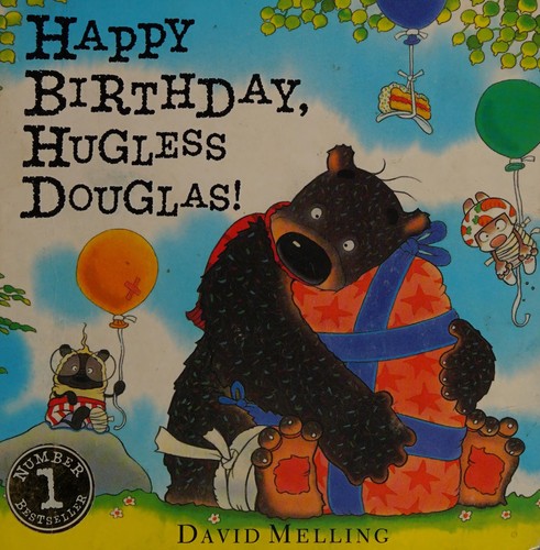 Happy birthday, Hugless Douglas! by David Melling