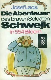 Cover of: Die Abenteuer Des Braven Soldaten Schwe by Josef Lada