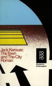 Cover of: The Town and the City. by Jack Kerouac