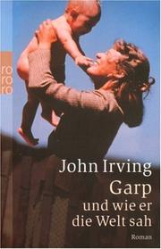 Cover of: Garp Und Wie Er Die Welt Sah by John Irving
