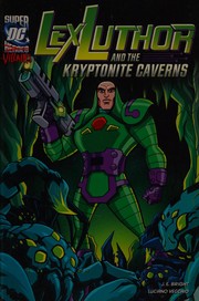 Cover of: Lex Luthor and the kryptonite caverns