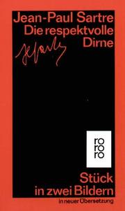 Cover of: Die respektvolle Dirne. by Jean-Paul Sartre