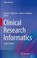 Cover of: Clinical Research Informatics