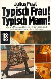 Cover of: Typisch Frau! Typisch Mann!