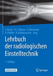 Cover of: Lehrbuch der radiologischen Einstelltechnik