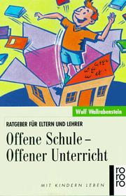 Cover of: Offene Schule, offener Unterricht. Ratgeber für Eltern und Lehrer.