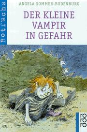Cover of: Der Kleine Vampir in Gefahr by Sommer-Bodenburg