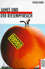 Cover of: James und der Riesenpfirsich by Roald Dahl