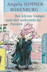 Cover of: Der kleine Vampir und der unheimliche Patient. by Angela Sommer-Bodenburg, Amelie Glienke