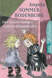 Cover of: Der kleine Vampir und die Klassenfahrt. by Angela Sommer-Bodenburg, Amelie Glienke