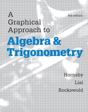 A Graphical Approach to Algebra and Trigonometry by John Hornsby, Margaret L. Lial, Gary K. Rockswold