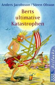 Cover of: Berts ultimative Katastrophen. ( Ab 11 J.).