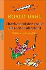 Cover of: Charlie Und Der Grosse Glasernde Fahrstuhl by Roald Dahl