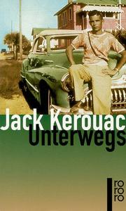 Cover of: Unterwegs by Jack Kerouac